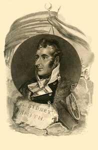 Sir Sidney Smith, who with 300 British Sailors, defended the Breach of Acre