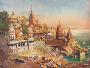 The Sacred City of the Hindus: Benares on the Ganges