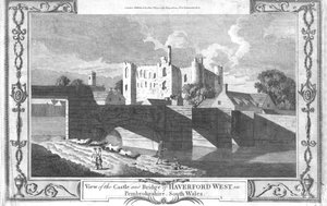 View of the Castle and Bridge of Haverford West in Pembrokeshire, late 18th century