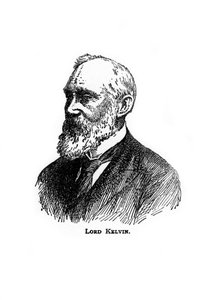 William Thomson, Lord Kelvin, Irish-Scottish mathematician, physicist and engineer