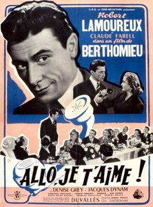 Poster of the film Hello I Love You by André Berthomieu with Robert Lamoureux 1952 by Unbekannt