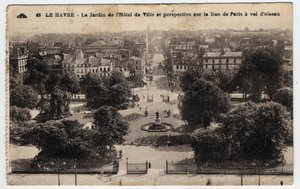 Normandy, Seine Maritime (76), Le Havre: the garden of the city hall and perspective on the rue de Paris - Postcard late 19th-20th century by William M. Timlin