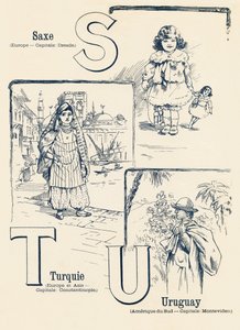 S T U: Saxony, Turkey, Uruguay - ABC of Two Worlds. Emile Guerin, publisher, Paris, circa 1900.