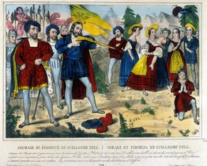 William Tell (legendary hero of Swiss independence). The barbarian Gesler forces William Tell to remove with an arrow an apple placed on his child