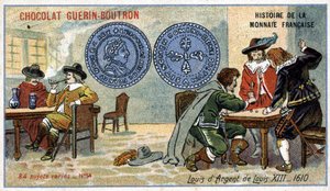 Series Histoire de la Monnaie Française published by Chocolat Guérin Boutron. Chromolithography 19th century. Louis XIII Silver Louis in 1610 by Unknown artist