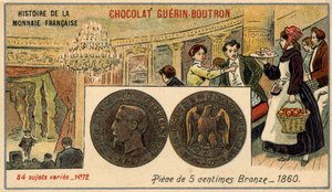 Series Histoire de la Monnaie Française published by Chocolat Guérin Boutron (Chromolithography 19th century). 5 cent bronze coin in 1860 (Napoleon III) by Unknown artist