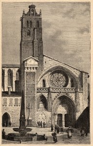 Toulouse Cathedral - Cathedrale Saint-Etienne de Toulouse - engraving in PATRIE - DESCRIPTION PECTUREQUIREQUE DE LA FRANCE EN 6 VOLUES BY LUCIEN HUARD - end 19th century by Unknown artist