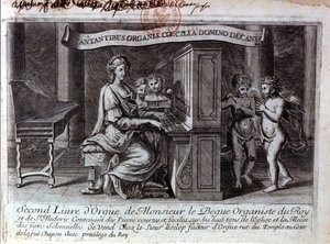 Frontispiece of the second organ book by Mr. Nicolas Lebègue. French composer 1631 to 1702. Organist serving Louis XIV. Paris BNF