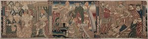 Section of an Embroidered Frieze: Ahasuerus and Esther, The Pope Chiding the Emperor, Henry VIII Treading on the Pope