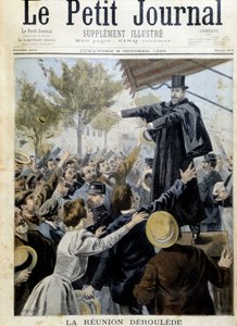 The Deroulede meeting. Speech by Paul Deroulede (1846-1914), one of the founders of the League of Patriots - in 