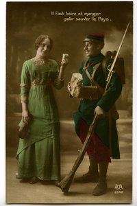 War 1914 - 1918 (14-18): Period Postcard Showing a French Soldier in Blue-Horizon Uniform (Blue Horizon) Taking the Bread and Wine Brought to Him by a Young Woman: Drink and Eat to Save the Country by Unknown photographer