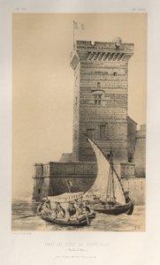 Picturesque Architecture or Monuments of the 15th and 16th Centuries: Castles of France of the 15th and 16th Centuries: Pl. 34, Tower of the Port of Marseille (Bouches Du Rhône) by Victor Petit