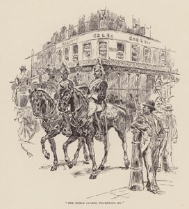 "The horse guards trampling by"