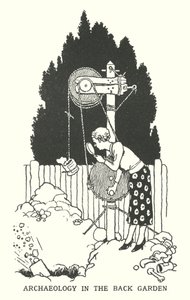 Archaeology in the Back Garden by William Heath Robinson