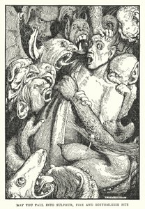 May you fall into sulphur, fire and bottomless pits by William Heath Robinson