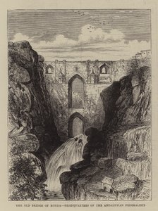 The Old Bridge of Ronda, Headquarters of the Andalusian Federalists by William Henry James Boot