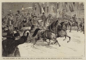 The Late Attempt on the Life of the Czar of Russia, Entry of the Emperor into St Petersburg after his Escape