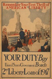 Remember your first Thrill of American Liberty Your Duty, Buy United States Government Bonds, 2nd Liberty Loan of 1917