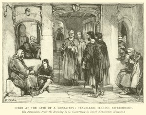 Scene at the Gate of a Monastery, Travellers Seeking Refreshment by after George Cattermole