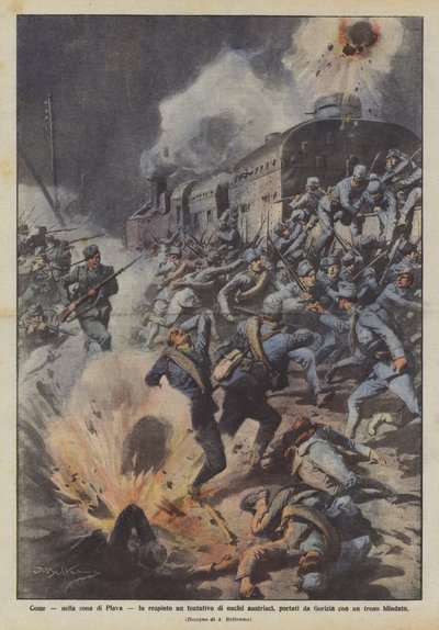 How, in the Plava Area, an Attempt by Austrian Units, Brought from Gorizia by an Armored Train, Was Repelled by Achille Beltrame