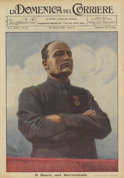 The Duce, on the Decennial by Achille Beltrame