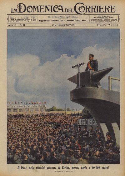 The Duce, During the Triumphal Days in Turin, Speaking to 50,000 Workers by Achille Beltrame
