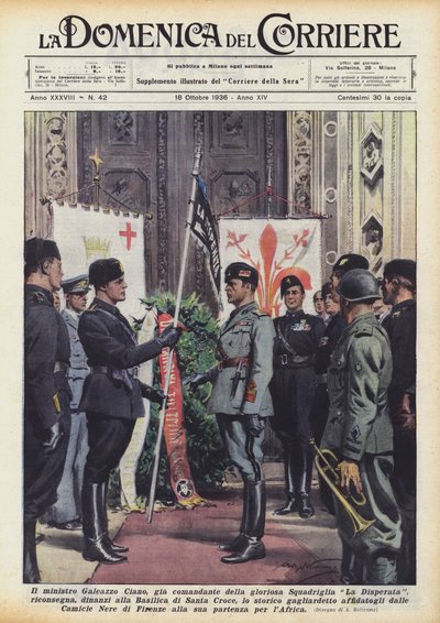 Minister Galeazzo Ciano, former commander of the glorious La Disperata Squadron, returns by Achille Beltrame