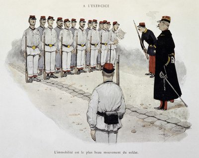 In the exercise: immobilization is the most beautiful movement of the soldier - the Armee seen by Albert Guillaume (1873-1942), circa 1900 by Albert Guillaume