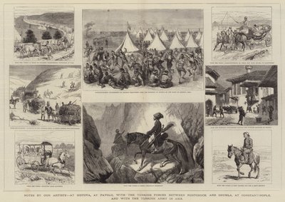 Notes by our Artists, at Sistova, at Pavolo, with the Turkish Forces between Rustchuck and Shumla, at Constantinople, and with the Turkish Army in Asia by Alfred Chantrey Corbould
