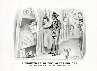 A Nightmare in the Sleeping Car: Oh, I was so dry! Chorus: Dry up and bust. by American School