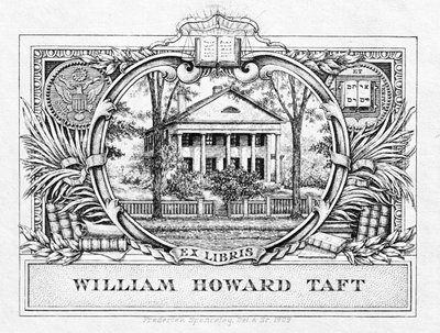 Bookplate of President William H. Taft (1857-1930) 1909 by American School