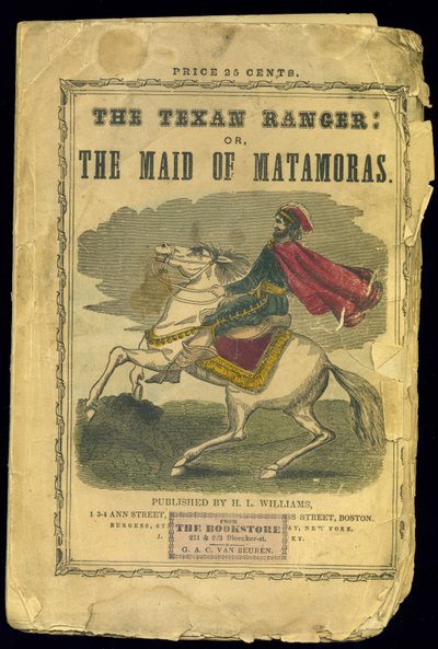 Cover of The Texan Ranger: or, The Maid of Matamoras a Tale of the Mexican War, by Joseph Holt Ingraham by American School