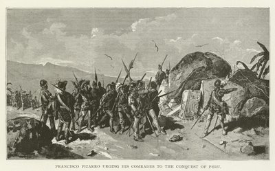Francisco Pizarro urging his Comrades to the Conquest of Peru by American School