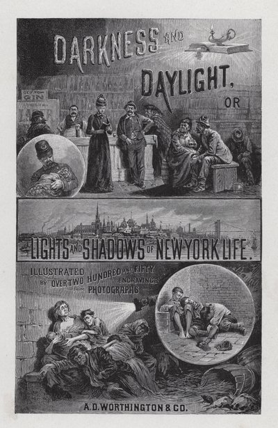 Frontispiece for Darkness and Daylight, or Lights and Shadows of New York Life by Mrs Helen Campbell by American School