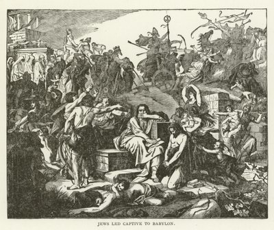Jews led Captive to Babylon by American School