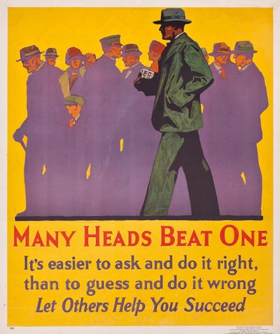 Many Heads Beat One; a 1929 work incentive poster by American School