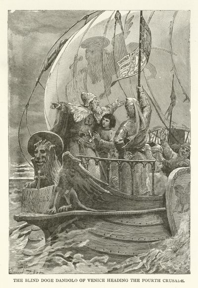 The Blind Doge Dandolo of Venice Heading the Fourth Crusade by American School