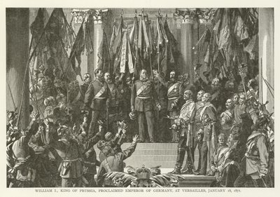 William I, King of Prussia, Proclaimed Emperor of Germany, at Versailles, 18 January 1871 by American School