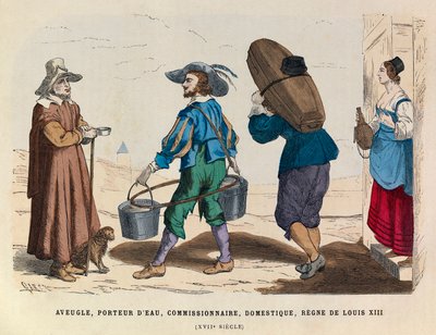 Blind Man, Water Carrier, Commissionaire and Domestic Servant, Reign of King Louis XIII of France 17th Century - Private Collection by Anonymous Anonymous