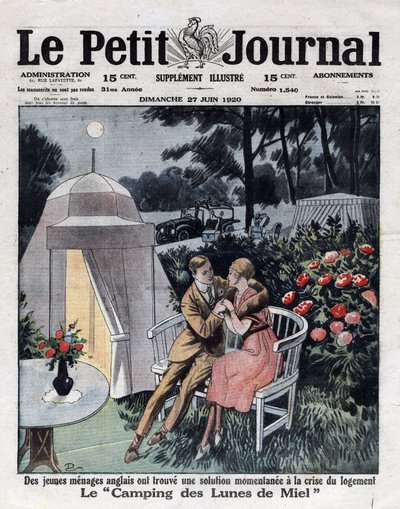 Economy and inflation in England: married couple on a honeymoon campsite created near London to respond to the housing crisis. Cover of Le petit journal of 27/06/1920. Private Collection by Anonymous Anonymous