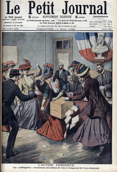 Feminist action: the suffragettes invade a polling division in Paris and seize the ballot box by Anonymous Anonymous