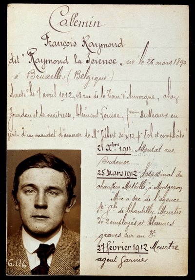 Police sheet of Raymond Callemin dit Raymond la Science (1890-1913), accomplice of Jules Bonnot with the list of his crimes by Anonymous Anonymous