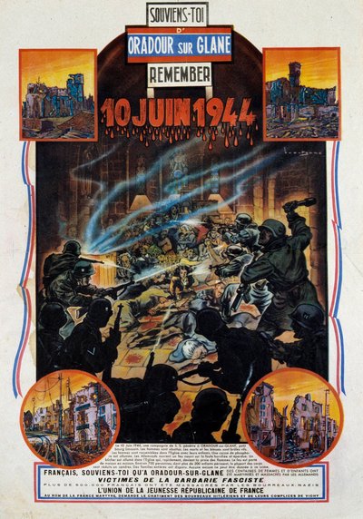 Second World War: poster commemorating the massacre of Oradour-sur-Glane on 10/06/1944 - Paris, Museum of the Two World Wars by Anonymous Anonymous