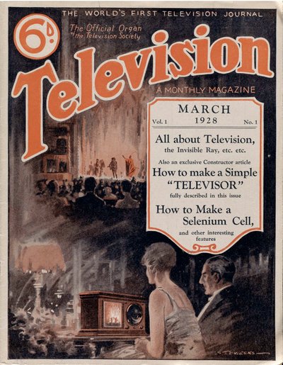 Television: A Monthly Magazine. Volume 1. The World