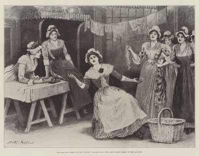 Madame Sans-Gene, at the Lyceum, Madame Sans-Gene (Miss Ellen Terry) in her Laundry by Arthur Hopkins