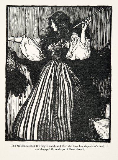 The Maiden fetched the magic wand, and then she took her step-sisters head, and dropped three drops of blood from it by Arthur Rackham