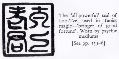 The All-Powerful Seal of Lao-Tze, used in Taoist Magic by Chinese School