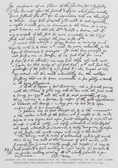 Report by Sir Christopher Wren to the Committee of the City Lands Respecting the Finishing of the Monument, 28 July 1675 by Christopher Wren