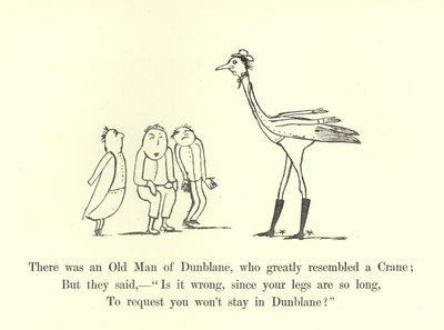 There was an Old Man of Dunblane, who greatly resembled a Crane by Edward Lear