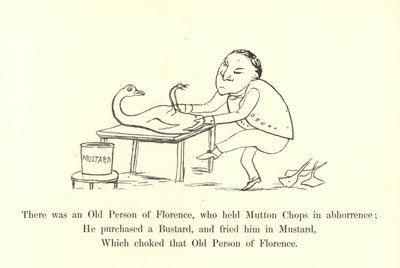 There was an Old Person of Florence, who held Mutton Chops in abhorrence by Edward Lear